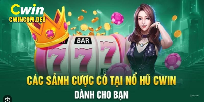 Nổ hũ Cwin với các tựa game hấp dẫn