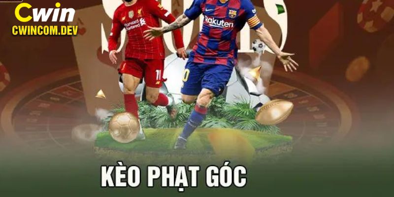 Khám phá những kèo phạt góc hot nhất