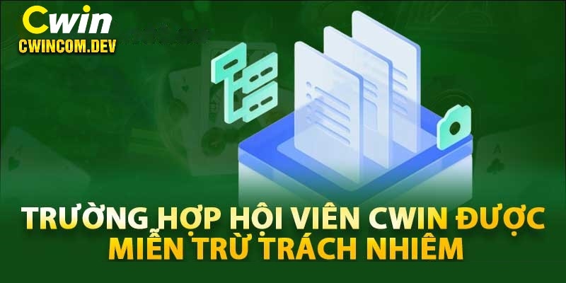 Miễn trừ trách nhiệm dành cho thành viên tại Cwin