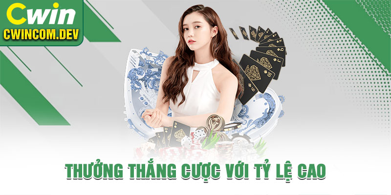 Thưởng thắng cược với tỷ lệ cao