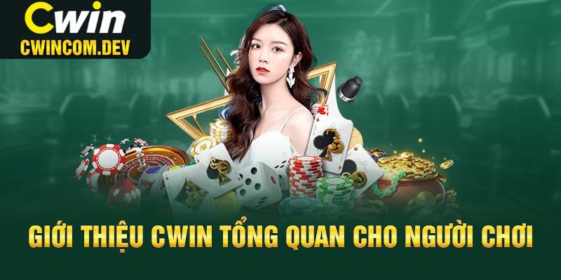 Nhà cái Cwin - Thiên đường giải trí cho game thủ